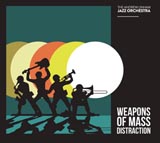 Andrew Linham Jazz Orchestra Weapons Of Mass Distraction